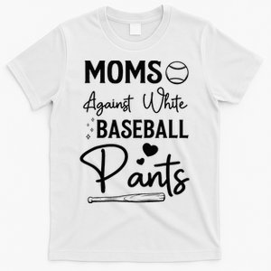 Moms Against White Baseball Pants Funny Baseball Season Mom T-Shirt