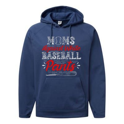 Moms Against White Baseball Pants Funny Baseball Mom Performance Fleece Hoodie