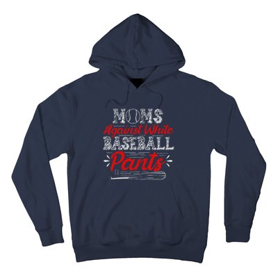 Moms Against White Baseball Pants Funny Baseball Mom Hoodie