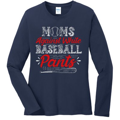 Moms Against White Baseball Pants Funny Baseball Mom Ladies Long Sleeve Shirt