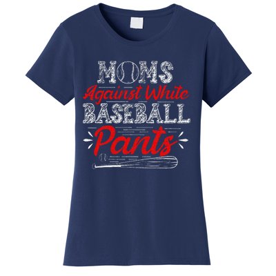 Moms Against White Baseball Pants Funny Baseball Mom Women's T-Shirt