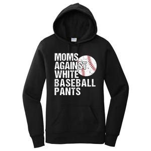 Moms Against White Baseball Pants Funny Baseball Mom Women's Pullover Hoodie