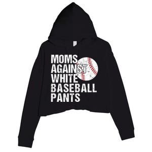 Moms Against White Baseball Pants Funny Baseball Mom Crop Fleece Hoodie