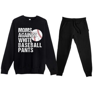 Moms Against White Baseball Pants Funny Baseball Mom Premium Crewneck Sweatsuit Set