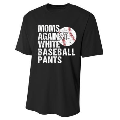 Moms Against White Baseball Pants Funny Baseball Mom Performance Sprint T-Shirt