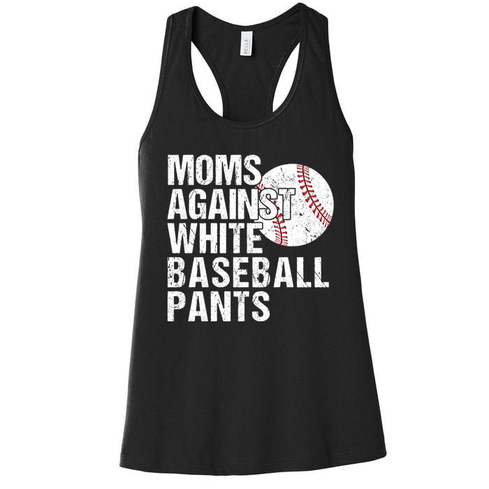 Moms Against White Baseball Pants Funny Baseball Mom Women's Racerback Tank