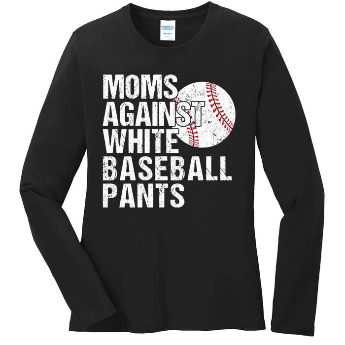 Moms Against White Baseball Pants Funny Baseball Mom Ladies Long Sleeve Shirt