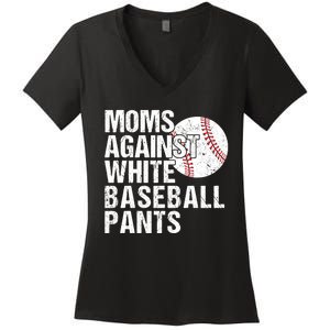 Moms Against White Baseball Pants Funny Baseball Mom Women's V-Neck T-Shirt