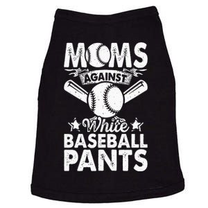 Moms Against White Baseball Pants Funny Baseball Mom Humor Doggie Tank