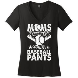 Moms Against White Baseball Pants Funny Baseball Mom Humor Women's V-Neck T-Shirt