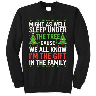 Might As Well Sleep Under The Tree Christmas Pajamas Sweatshirt