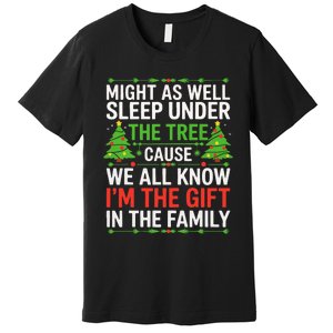 Might As Well Sleep Under The Tree Christmas Pajamas Premium T-Shirt