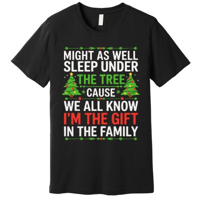 Might As Well Sleep Under The Tree Christmas Pajamas Premium T-Shirt