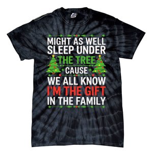 Might As Well Sleep Under The Tree Christmas Pajamas Tie-Dye T-Shirt