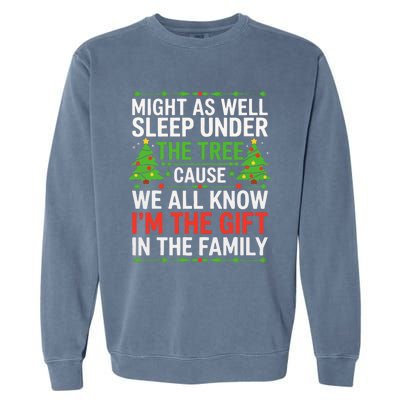 Might As Well Sleep Under The Tree Christmas Pajamas Garment-Dyed Sweatshirt