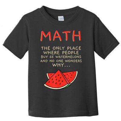 Math And Watermelons Mathematics Calculation Numbers Toddler T-Shirt