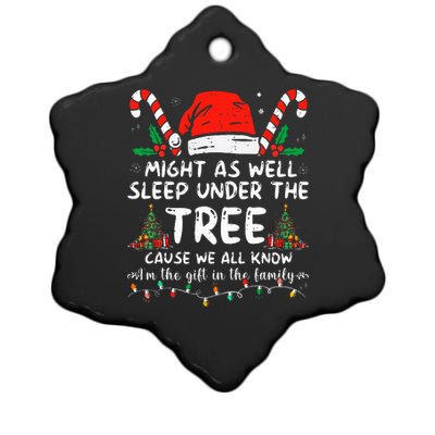 Might As Well Sleep Under The Tree Cause We All Know Ceramic Star Ornament