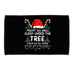 Might As Well Sleep Under The Tree Cause We All Know Microfiber Hand Towel