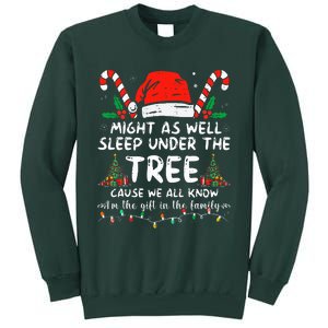 Might As Well Sleep Under The Tree Cause We All Know Tall Sweatshirt