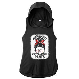 Moms Against White Baseball Pants Baseball Messy Bun Mom Ladies PosiCharge Tri-Blend Wicking Draft Hoodie Tank