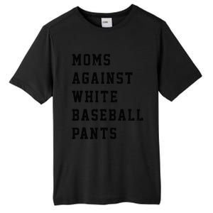 Moms Against White Baseball Pants Tall Fusion ChromaSoft Performance T-Shirt