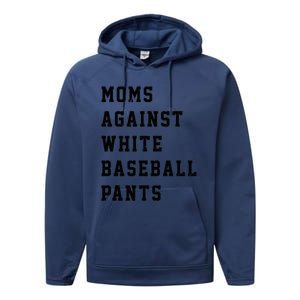 Moms Against White Baseball Pants Performance Fleece Hoodie