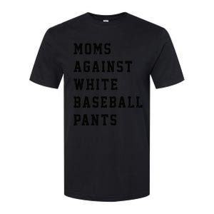 Moms Against White Baseball Pants Softstyle CVC T-Shirt