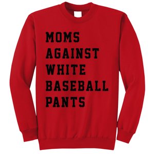 Moms Against White Baseball Pants Sweatshirt