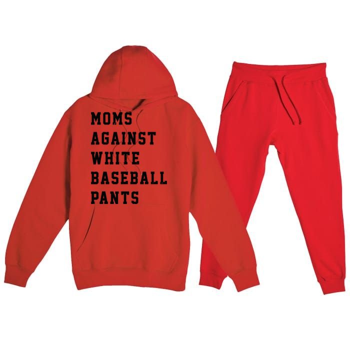 Moms Against White Baseball Pants Premium Hooded Sweatsuit Set