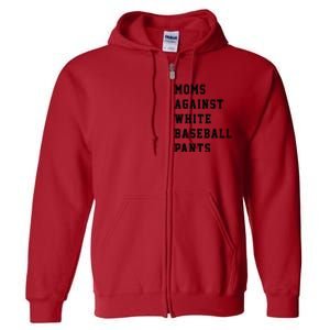 Moms Against White Baseball Pants Full Zip Hoodie