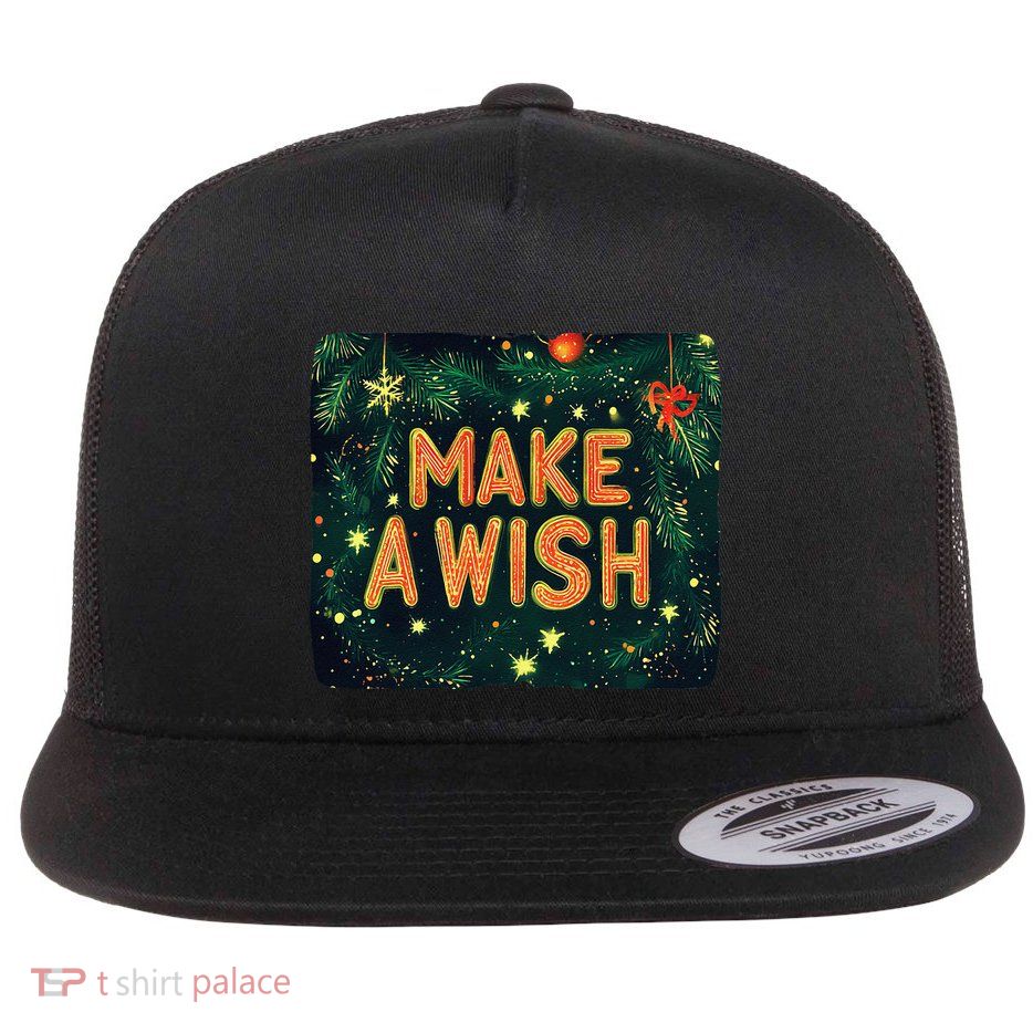Make A Wish Statement For A Jolly Christmas Celebration Flat Bill Trucker Hat