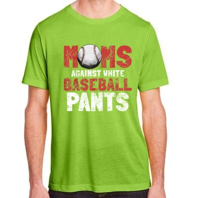 Moms Against White Baseball Pants Funny Baseball Lover Adult ChromaSoft Performance T-Shirt