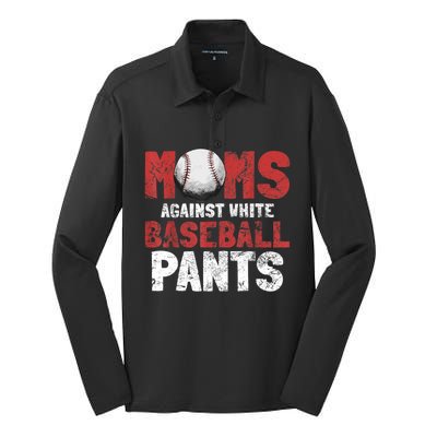 Moms Against White Baseball Pants Funny Baseball Lover Silk Touch Performance Long Sleeve Polo