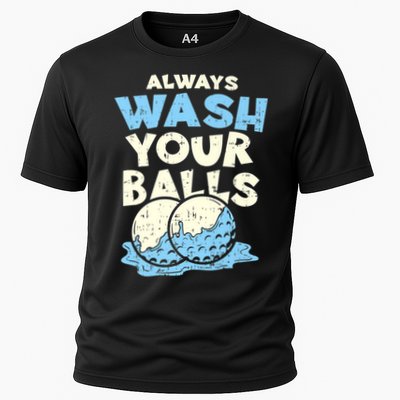 Mens Always Wash Your Balls Funny Gift Funny Joke Golf Professional Gift Cooling Performance Crew T-Shirt