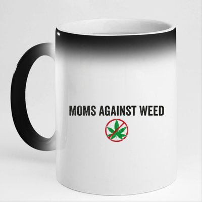 Moms Against Weed Say No To Marijuana 11oz Black Color Changing Mug