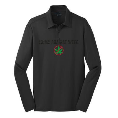 Moms Against Weed Say No To Marijuana Silk Touch Performance Long Sleeve Polo