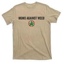 Moms Against Weed Say No To Marijuana T-Shirt