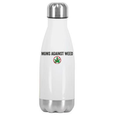 Moms Against Weed Say No To Marijuana Stainless Steel Insulated Water Bottle