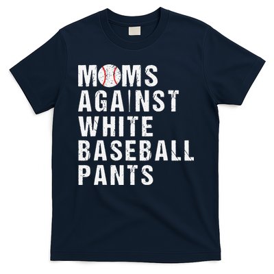 Moms Against White Baseball Pants T-Shirt