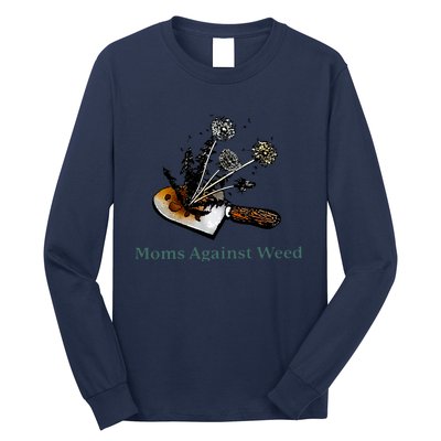 Moms Against Weed Funny For Women Long Sleeve Shirt