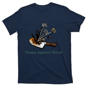 Moms Against Weed Funny For Women T-Shirt