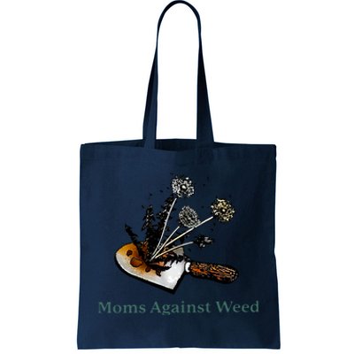 Moms Against Weed Funny For Women Tote Bag