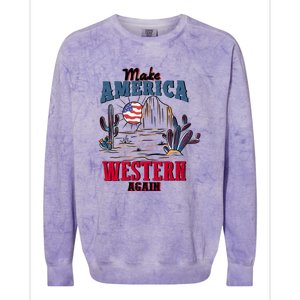 Make American Western Again Retro 4th Of July Patriotic Gift Colorblast Crewneck Sweatshirt