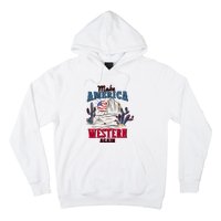 Make American Western Again Retro 4th Of July Patriotic Gift Hoodie