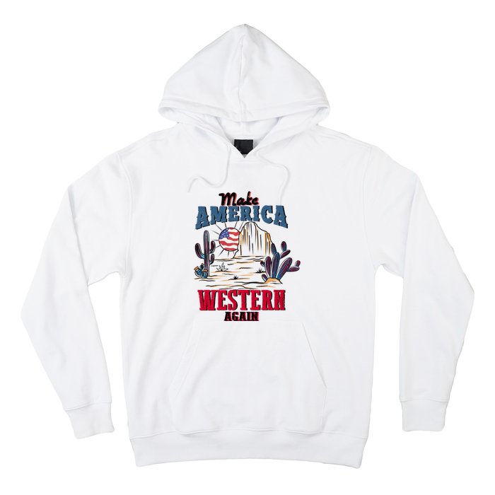 Make American Western Again Retro 4th Of July Patriotic Gift Hoodie