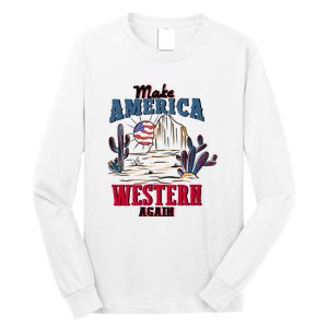 Make American Western Again Retro 4th Of July Patriotic Gift Long Sleeve Shirt