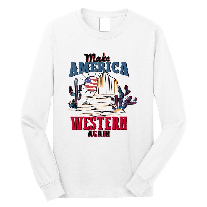 Make American Western Again Retro 4th Of July Patriotic Gift Long Sleeve Shirt