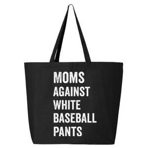 Moms Against White Baseball Pants Funny BaseBall Mom 25L Jumbo Tote