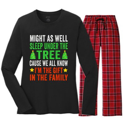 Might As Well Sleep Under The Tree Cause We All Know Im The Gift In The Family Women's Long Sleeve Flannel Pajama Set 