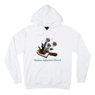 Moms Against Weed Funny For Women Hoodie